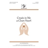 Create in Me a Clean Heart - Two-part