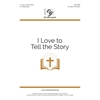 I Love to Tell the Story - Two-part