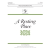 A Resting Place (Digital Download Pak) - SATB