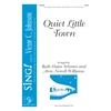 Quiet Little Town - SATB