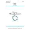 Come, Messiah, Come - SATB