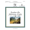 Scatter the Morning Light (Handbell Score)