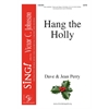 Hang the Holly - SATB