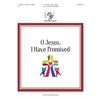 O Jesus, I Have Promised (2-3 Octaves)