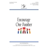 Encourage One Another - Unison/Two-part