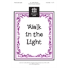 Walk in the Light (2-part)