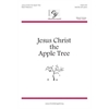 Jesus Christ the Apple Tree (Accompaniment Track)