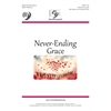 Never-Ending Grace - Unison/two-part