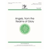 Angels, from the Realms of Glory (Full Score and Reproducible Parts)