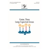 Come, Thou Long-Expected Jesus - SATB