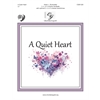 A Quiet Heart - 3-5 octaves