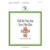 Hail the Day that Sees Him Rise (LLANFAIR) (2-3 octaves)