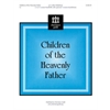 Children of the Heavenly Father - 3-5 octaves