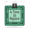 A Time to Rejoice - 3-5 octaves