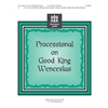 Processional on Good King Wenceslas