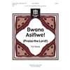 INACTIVE - Bwana Asifiwe (Praise the Lord) (Full Score) - 3-5 octaves