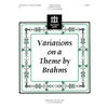 Variations on a Theme by Brahms (2 or 3 octaves)