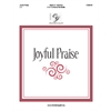 Joyful Praise (2 or 3 octaves)