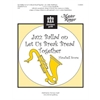 Jazz Ballad on Let Us Break Bread Together (Handbell Score)