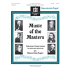 Music of the Masters (Reductions of famous classics for school and church use)