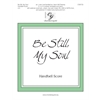 Be Still, My Soul - Handbell Score - 3-5 octaves