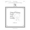 INACTIVE - Sing of Mary, Pure and Lowly (Full Score)