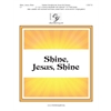 Shine, Jesus, Shine