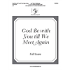 God Be with You till We Meet Again - Full Score