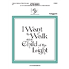 I Want to Walk as a Child of the Light (3, 4 or 5 octaves)