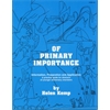 Of Primary Importance, Volume I Book