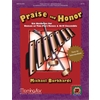 Praise and Honor: Six Anthems for Unison or Two-Part Voices and Orff Ensemble