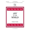 Joy to the World (Choral Score)