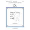 Sing of Mary, Pure and Lowly (Choral Score)