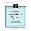 Spirit of God, Descend Upon My Heart