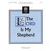 The Lord is My Shepherd