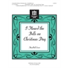 I Heard the Bells on Christmas Day (Handbell Score)