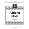 African Noel (Full Score) - 3-5 octaves