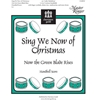 Sing We Now of Christmas; Now the Green Blade Rises (Handbell Sco