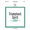 Triumphant Spirit (2 or 3 octaves)