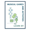 Musical Games and Activities to Learn By Book