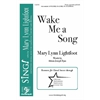 Wake Me a Song (Three-Part Mixed)