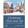 Christmas Near and Far - 2-3 octaves