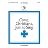 Come, Christians, Join to Sing (2 or 3 octaves)