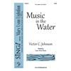 Music in the Water SATB