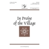 In Praise of the Village