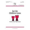 Let the Children Come (Waacheni Watoto Waje Kwangu)