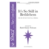 It's So Still in Bethlehem - Two-part