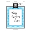 Thy Perfect Love