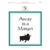 Away in a Manger - 2-3 octaves