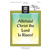 Alleluia Christ the Lord is Risen (Audio Download)